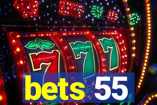 bets 55